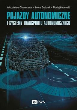 ebook Pojazdy autonomiczne i systemy transportu autonomicznego