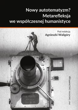 ebook Nowy autotematyzm? Metarefleksja we współczesnej humanistyce