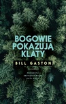 ebook Bogowie pokazują klaty - Bill Gaston