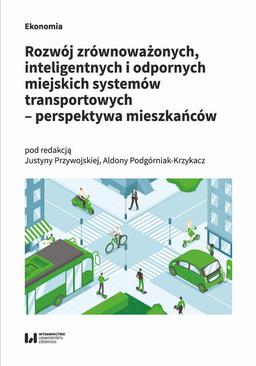 ebook Rozwój zrównoważonych, inteligentnych i odpornych miejskich systemów transportowych – perspektywa mieszkańców