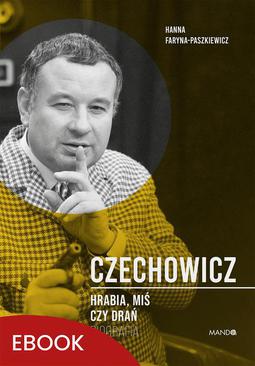 ebook Czechowicz Hrabia, miś czy drań