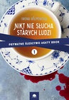 ebook Nikt nie słucha starych ludzi - Iwona Wilmowska