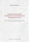 ebook Konstruowanie wiedzy w pisemnych i asynchronicznych interakcjach online - Joanna Górecka