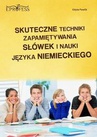 ebook Skuteczne Techniki Zapamiętywania Słówek i Nauki Języka Niemieckiego - Edyta Pawlik