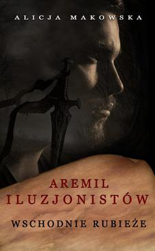 ebook Aremil Iluzjonistów: Wschodnie rubieże