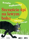 ebook Szczęście śpi na lewym boku - Renata Piątkowska