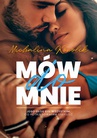 ebook Mów do mnie - Michalina Kowolik