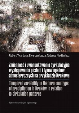 ebook Zmienność i uwarunkowania cyrkulacyjne występowania postaci i typów opadów atmosferycznych na przykładzie Krakowa