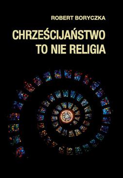 ebook Chrześcijaństwo to nie religia