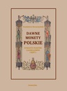 ebook Dawne monety polskie Dynastii Piastów i Jagiellonów. Część 1 - Kazimierz Stronczyński