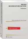 ebook Prawo restrukturyzacyjne. Komentarz - Dariusz Kwiatkowski,Robert Kosmal