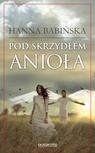 ebook Pod skrzydłem anioła - Hanna Babińska