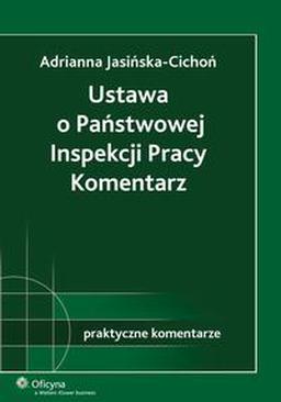 ebook Ustawa o Państwowej Inspekcji Pracy. Komentarz