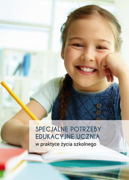 ebook Specjalne potrzeby edukacyjne ucznia w praktyce życia szkolnego