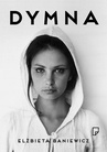 ebook Dymna. Edycja  z autografem - Elżbieta Baniewicz