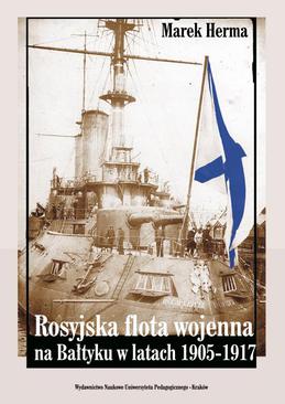 ebook Rosyjska flota wojenna na Bałtyku w latach 1905-1917