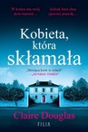 ebook Kobieta, która skłamała - Claire Douglas