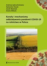 ebook Kanały i mechanizmy oddziaływania pandemii COVID-19 na rolnictwo w Polsce - Andrzej Jędruchniewicz,Sylwester Kozak,Jacek Maśniak,Aneta Mikuła