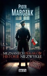 ebook Nieznanych Polaków Historie Niezwykłe - Piotr Marczak