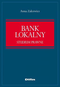 ebook Bank lokalny. Studium prawne