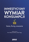 ebook Inwestycyjny wymiar konsumpcji - Anna Olejniczuk-Merta,Adam Noga,red.nauk. Anna Olejniczuk-Merta