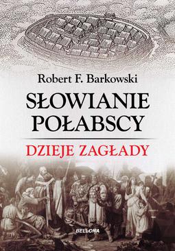 ebook Słowianie połabscy. Dzieje zagłady