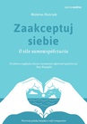 ebook Zaakceptuj siebie. O sile samowspółczucia - Malwina Huńczak