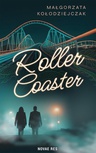 ebook Roller Coaster - Małgorzata Kołodziejczak