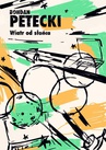 ebook Wiatr od słońca - Bohdan Petecki