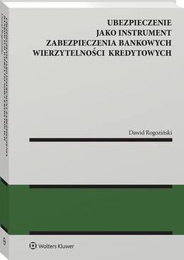 ebook Ubezpieczenie jako instrument zabezpieczenia bankowych wierzytelności kredytowych