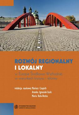 ebook Rozwój regionalny i lokalny w Europie Środkowo-Wschodniej w warunkach kryzysu i reformy