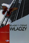 ebook Blaski i cienie władzy - Waldemar Stelmach