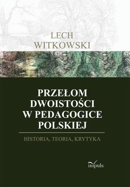 ebook Przełom dwoistości w pedagogice polskiej