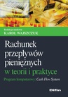 ebook Rachunek przepływów pieniężnych w teorii i praktyce. Program komputerowy Cash Flow System - Karol Wajszczuk