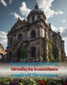 ebook Metafizyka komunizmu a mądrość Chrystusowa - Ks. Dr Aleksander Żychliński