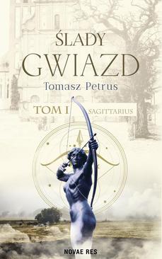 ebook Ślady gwiazd. Sagittarius Tom I