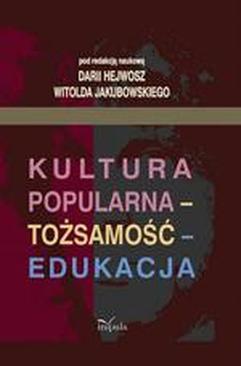 ebook Kultura popularna - tożsamość - edukacja