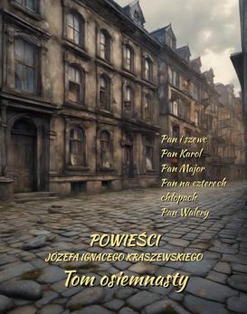 ebook Powieści Józefa Ignacego Kraszewskiego. Tom 18