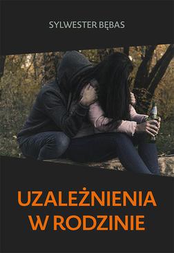 ebook Uzależnienia w rodzinie