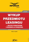 ebook Wykup przedmiotu leasingu - skutki podatkowe i ewidencja księgowa - Marcin Gawlik