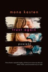 ebook Trust Again - Mona Kasten,Kasten Mona