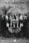 ebook Shallow River - H. D. Carlton