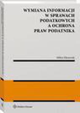 ebook Wymiana informacji w sprawach podatkowych a ochrona praw podatnika