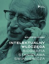 ebook Intelektualny włóczęga Biografia Stanisława Swianiewicza - Wojciech Łysek
