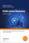 ebook Polski system finansowy. Wybrane zagadnienia - Michał Tabor,Gabriela Strojna,Julia Podobińska,Jakub Sowa,Dawid Żuk