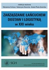 ebook Zarządzanie łańcuchem dostaw i logistyką w XXI wieku - Marzenna Cichosz,Katarzyna Nowicka,Aneta Pluta-Zaremba