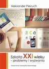 ebook Szkoła XXI wieku - Aleksander Piecuch