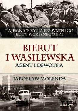 ebook Bierut i Wasilewska. Agent i dewotka