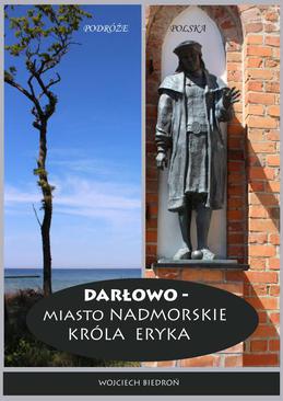 ebook Darłowo - Miasto nadmorskie króla Eryka