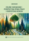 ebook Zielone zarządzanie – perspektywa rynku pracy i ekosystemu biznesu - Adam Sulich